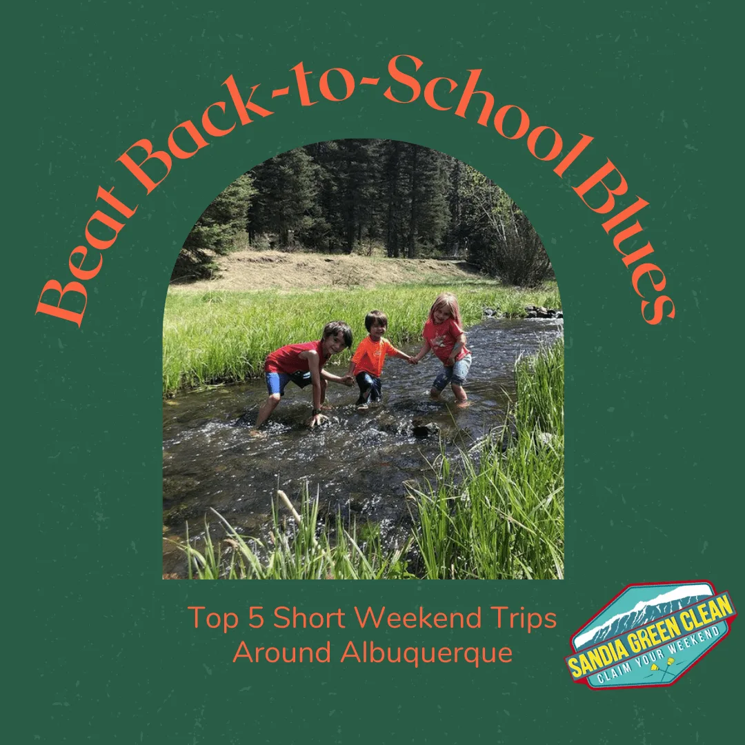 Short Weekend Trips Around ABQ to Beat Back-to-School Blues