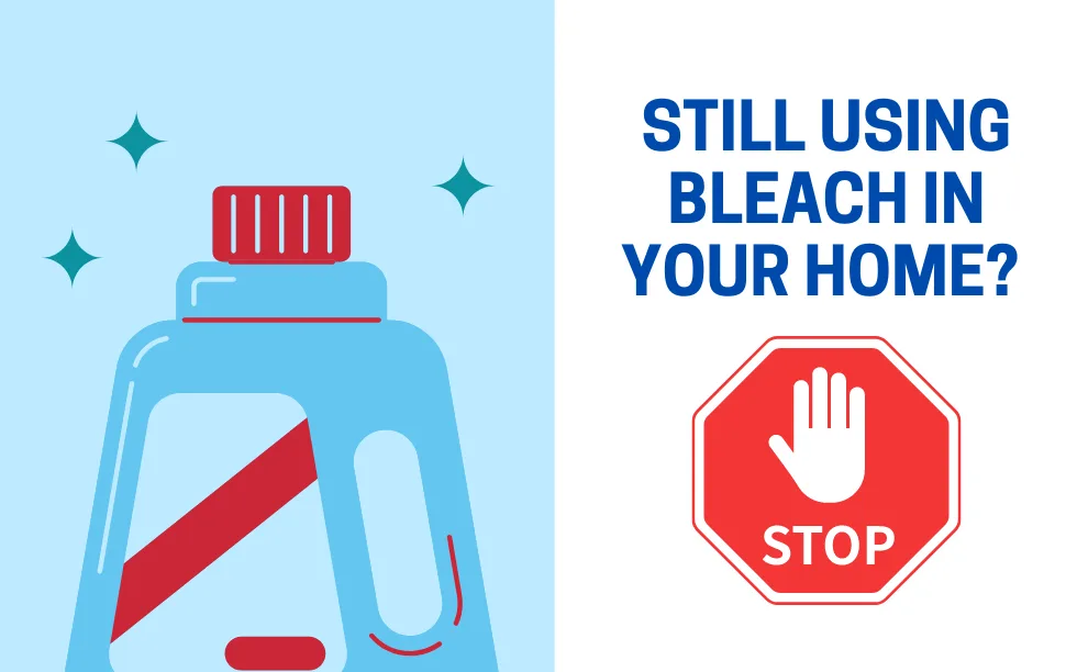 Still Using Bleach in Your Home? Here’s Why You Should Stop (Plus Awesome Alternatives)