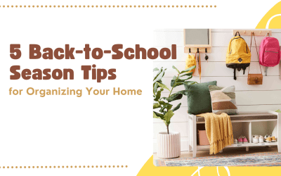5 Back-to-School Season Tips for Organizing Your Home