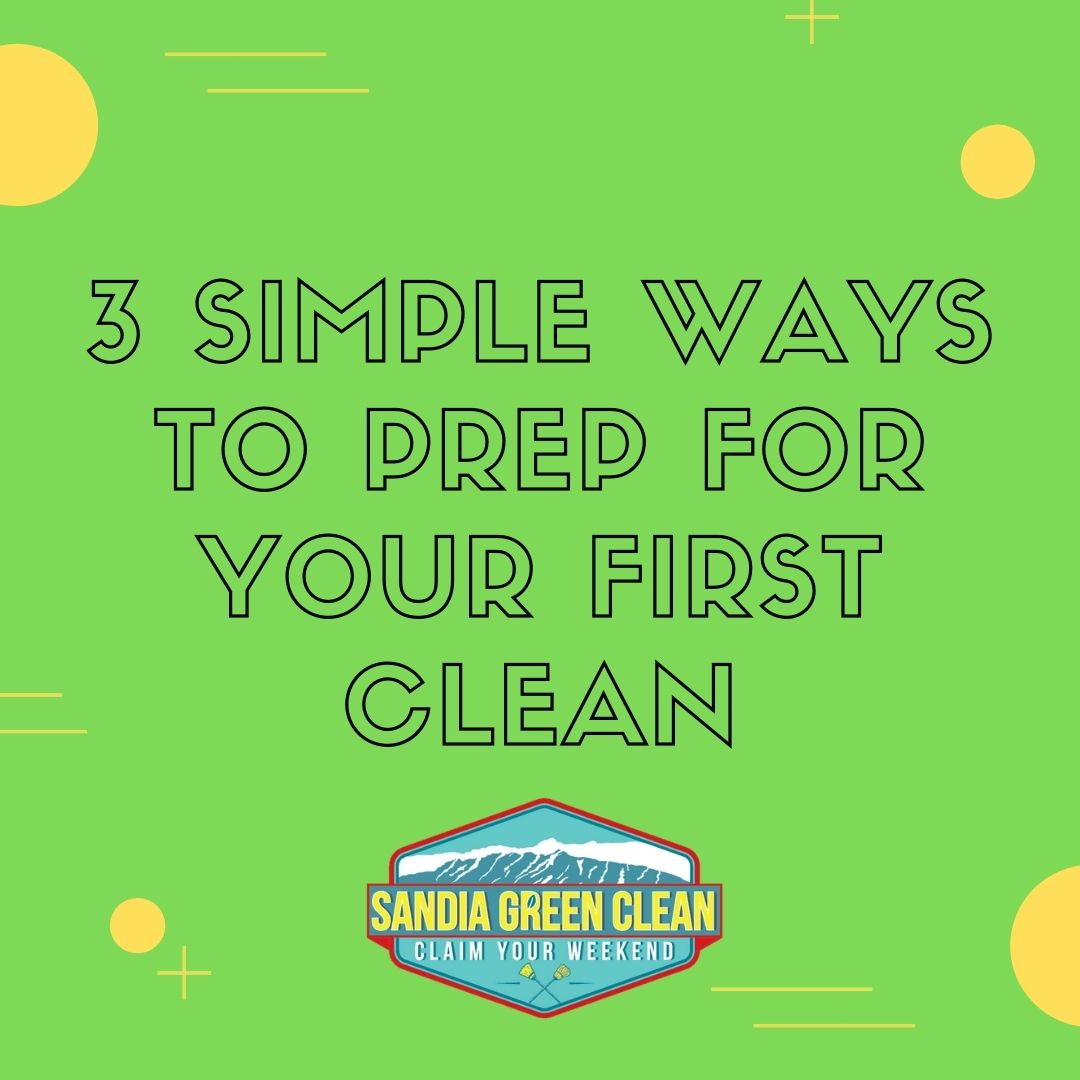 preparing for your first home cleaning