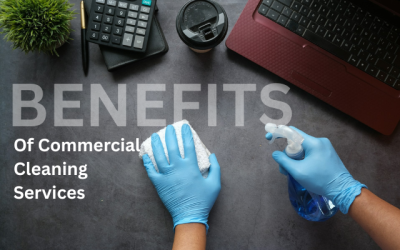 Benefits of Commercial Cleaning Services for Businesses: Productivity, Morale, and a Healthier Work Environment